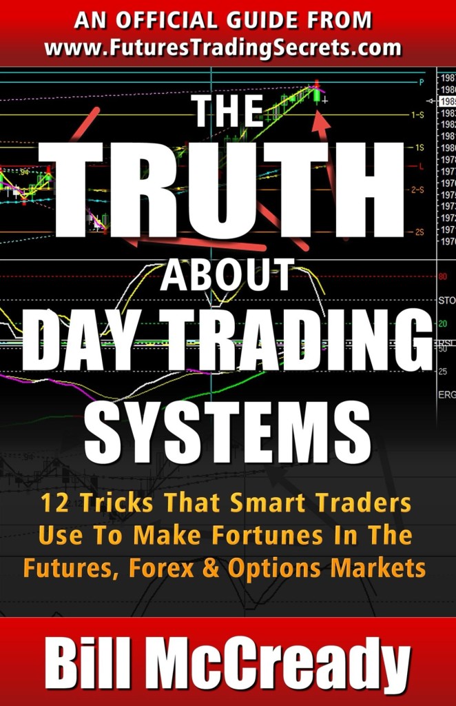Product Book The Truth About Day Trading Systems By Bill Mccready